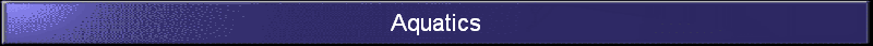 Aquatics
