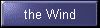 the Wind