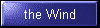 the Wind