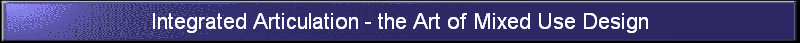 Integrated Articulation - the Art of Mixed Use Design