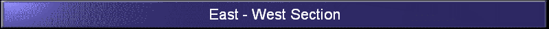 East - West Section